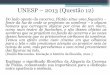 UNESP 2013 (Questão 12) - colegioser.com.br · de que ele se diferenciava dos demais por reconhecer a sua própria ... Estoicismo (Stoa Poikile ... Slide 1 Author: Francine 