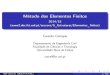 Método dos Elementos Finitos - dec.fct.unl.pt · Método dos Elementos Finitos 2014/15 Programa Apresentação Introdução: Mecânica computacional; Métodos de discretização;