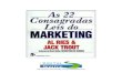 As 22 Consagradas Leis do Marketingacmcomunicacao.com.br/wp-content/...do-Marketing-Al-Ries-Jack-Tro… · Jack Trout retornam para um novo e memorável sucesso em suas carreiras
