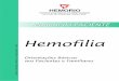 HEMORIO · A hemofilia é uma alteração hereditária no sangue, caracterizada por um defeito na coagulação do sangue. O sangue é constituído por várias e diferentes 
