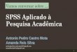 SPSS Aplicado   Pesquisa Acadmica - l3p.fic.ufg.br ?tico_para...  Vamos conversar sobre SPSS Aplicado