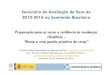 Seminário de Avaliação da Seca de 2010-2016 no … · Seminário de Avaliação da Seca de 2010-2016 no Semiárido Brasileiro Preparação para as secas e resiliência às mudanças