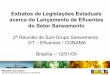Apresentação do PowerPoint - mma.gov.br€¦ · Ministério das Cidades Secretaria Nacional de Saneamento Ambiental Extratos de Legislações Estaduais acerca do Lançamento de