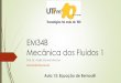 EM34B Mec¢nica dos Fluidos 1 - .Mec¢nica dos Fluidos 1 Prof. Dr. Andr© Damiani Rocha arocha@utfpr.edu.br
