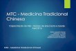 MTC - Medicina Tradicional .MTC - Medicina Tradicional Chinesa O que © QI ou Chi (energia)? â€¢A