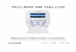 TECLADO VW 128s LCD - svalarmes.comsvalarmes.com/via_web/manual_de_usuario_teclado_128s_v210_r106.… · O sistema terá o número de zonas total do painel e mais 1 do teclado. A