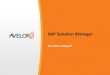 SAP Solution Manager - ?£o SAP Solution Manager - ASUG...  Desafio das empresas SAP Solution Manager: