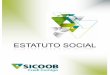Estatuto Social Sicoob Credi Comigo - MIDIA - ATUALdownload.sicoobgoias.com.br/ascom/comigo/EstatutoSocialSicoobCre… · Cooperativa de Economia e Crédito Mútuo dos Funcionários