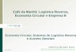Café da Manhã: Logística Reversa, Economia Circular e ...az545403.vo.msecnd.net/uploads/2017/04/1_-fabricio-felsberg.pdf · Responsabilidade compartilhada pelo ciclo de vida dos