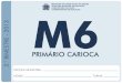 EDUARDO PAES MARIA DE NAZARETH MACHADO …rio.rj.gov.br/dlstatic/10112/4244910/4104919/MAT6_3BIM_ALUNO_2013… · matemática -francisco rodrigues de oliveira 6. º ano 3. º bimestre