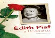 fi - amorc.org.br · Foi em 1955 ue Édith Piaf se afiliou à Ordem Rosacruz, ue ela conheceu por meio de Danielle onel, sua fiel secretária, e de Marc, marido dela e músico de