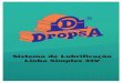 dropsa.com.brdropsa.com.br/catalogo/18_Doc1-2.pdf · meio de bombas manuais, ... Em sistemas automáticos é necessário um controlador para programar os ciclos de funcionamento e