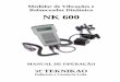 Medidor de Vibrações e Balanceador Dinâmico NK 600 · Medidor de Vibrações e Balanceador Dinâmico NK 600 MANUAL DE OPERAÇÃO TEKNIKAO Indústria e Comércio Ltda