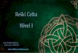 Reiki Celta Nível I - reikipro.files.wordpress.com · Sumário 1. Introdução ao Reiki Celta 2. Gokai 3. História do Reiki Celta 4. Os Celtas 5. O Ogham Céltico 6. Símbolos do