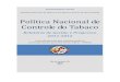 Política Nacional de Controle do Tabaco - …bvsms.saude.gov.br/bvs/publicacoes/politica_nacional_controle... · Em espanhol: Política Nacional sobre el control del tabaco: 