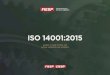 ISO 14001:2015 - iqm.unicamp.br · A ISO 14001 – Sistemas da ... plan, do, check, action), que permite que as organizações bus- ... cação após auditoria por organismo certificador
