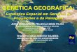 GENÉTICA GEOGRÁFICA - ICB - PGBM · Mapa sócio-econômico do Cerrado e Pantanal: Conservation International –Fundação Biodiversitas –Funatura e UNB (Brasil, 1999). ... Slide