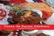 Festa de Santa Bárbara - agentesculturais.com.bragentesculturais.com.br/wp-content/uploads/2017/03/Santa-Barbara3.pdf · bara. Desde o ﬁ nal do século XIX os comerciantes, que