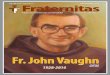 Novembro 2016 Fraternitas - ofm.org fileFAEAS E EO: VISIT 3 BIOgRAFIA Como primeiro encargo, Fr. João foi enviado, por alguns meses, como Vigário paroquial, à igreja S. Francisco,