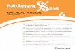 Música eis EDUCAÇÃO MUSICAL 6 - santillana.pt · de interpretação e execução musical e de composição musical, com grau de dificuldade progressiva. ... (PDF e Word) EDUCATECA