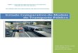 Estudo Comparativo de Modais de Transporte Público · SMTr – Secretaria ... Um sistema de BRT, bem projetado e operado com boa frequência e facilidades de embarque e desembarque,