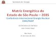 Matriz Energética do Estado de São Paulo 2035 Negri.pdf · Jean Cesare Negri São Paulo 25 de maio de 2011. Secretaria de Energia BALANÇO ENERGÉTICO. Secretaria de Energia Petróleo
