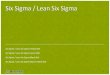 Six Sigma / Lean Six Sigma · PDF file1 Six Sigma / Lean Six Sigma Six Sigma / Lean Six Sigma Yellow Belt Six Sigma / Lean Six Sigma Green Belt Six Sigma / Lean Six Sigma Black Belt