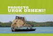 PROJECTO UROK OSHENI! - tiniguena.org apresentação Projecto Urok Osheny.pdf · fascinante riqueza natural e humana, abriga uma diversidade biológica excepcional, preservada até