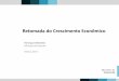 Retomada do Crescimento Econômico - fazenda.gov.br · • Operador Econômico Autorizado 