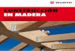 construcción en madera - wurth.es · CATLOGO CONSTRUCCIN EN MADERA 3 Índice pág Estribo alas exterior para viga ..... 4-5