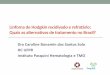 Linfoma de Hodgkin recidivado e refratário: Quais as ... Encontro SBTMO - 2017/3... · Linfoma de Hodgkin recidivado e refratário: Quais as alternativas de tratamento no Brasil?