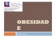 OBESIDAD E - ued-ham.org.br · distúrbios genéticos ou endocrino-metabólicos. ... -Dieta de baixas calorias, com 1000 a 1500 kcal por dia, ... Dieta com 1200 calorias, 