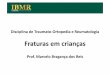 Disciplina de Traumato-Ortopedia e Reumatologiaoncoortope.dominiotemporario.com/doc/aula6.pdf · 42 C3.3 / IO4 MT5 NV1. Classificaçıes "Gustilo tipo III TambØm estªo incluídas
