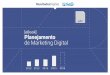 [eBook] Planejamento de Marketing Digital · e compará-las com as taxas de mercado, como no exemplo: Planeamento de Marketing Digital 8 ... mas não há quantidade suficiente nas