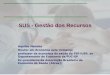 SUS - Gestão dos Recursos - cosemssp.org.br£o-Recursos-SUS.pdf · 2.3 Transferências Automáticas da Saúde Bloco de Atenção Média e Alta Complexidade (MAC): - Componente Limite