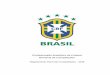 Confederação Brasileira de Futebol Diretoria de … · CAPÍTULO III - DAS DISPOSIÇÕES TÉCNICAS ... Avenida Luiz Carlos Prestes, 130 • Barra da Tijuca • Rio de Janeiro •