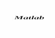 Matlabfabrizio/Downloads/Controle Essencial/Matlab.pdf · 2 1.1 Introdução Parte do material deste texto é uma adaptação livre dos próprios manuais disponíveis do MATLAB. MATLAB
