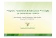 Programa Nacional de Erradicação e Prevenção da … · Programa Nacional de Erradicação e Prevenção da Febre aftosa - PNEFA Reunião da Câmara Setorial da Carne Bovina Brasília