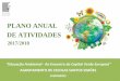 PLANO ANUAL DE ATIVIDADES - Agrupamento …€¦ · PLANO ANUAL DE ATIVIDADES 2017/2018 Educação Ambiental - Ao Encontro da Capital Verde Europeia 2 Índice I – Introdução 
