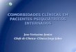 Jose Verissimo Junior Chefe de Clínica- Clínica Jorge … · reavaliar a ectoscopia, PA ,TA ,FR ,FC ,ALT,PESO, HGT. 4. É realizada inspeção pessoal por técnicos de enfermagem