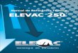 Manual de Referência Técnica ELEVAC 250 · Manual tecnologia em elevadores de Referência Técnica –Elevac 250® ESENTAÇÃO APRESENTAÇÃO A Plataforma Elevac 250 ® traz comodidade
