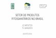 SETOR DE PRODUTOS FITOSSANITÁRIOS NO BRASIL · TC BANZATO AGOSTO/2016. 1. ... •Comércio Exterior / Negociações Internacionais ... FRANÇA 3 -1 -3 10 13 13 JAPÃO -7 -17 -11
