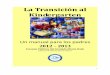 La Transición al Kindergartenearlychildhood.dadeschools.net/pdfs12/transition_to_KG_12-13_sp.pdf · Tiempo de verano de padres e hijos, ... al éxito escolar del niño a largo plazo
