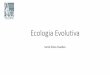 Ecologia Evolutiva - LETC/UFRJletc.biof.ufrj.br/sites/default/files/ecologia_geral/Ecologia... · 1. Discuta as diferentes maneiras como a evidência ecológica pode ser obtida. Como