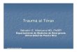 Trauma al T³rax - reeme.    c) Se asocian a da±o a los vasos sangu­neos del torax
