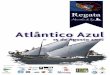Regata Atlântico Azul - amcpn.pt fileRegata Atlântico Azul Com o apoio de: - 15 Agosto de 2012 - Montijo – Lisboa ... As Emb. em Passeio deverão efetuar o percurso das Canoas