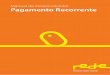 Manual do Desenvolvedor Pagamento Recorrente · 6 Índice Manual do Desenvolvedor Pagamento Recorrente Elementos de TxnDetails Nome do elemento Descrição Valores / Limitações