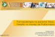 Farmacoterapia no paciente Idoso: Desafio no manejo …cfac2017.com.br/wp-content/uploads/2017/06/POLIFARMACIA-IDOSOS... · Serviço de Clínica Geral –HCFMUSP Aracaju SE 2017 solange.bricola@hc.fm.usp.br