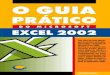 Ana Paula Afonso - centroatl.pt · O Guia Prático do Microsoft Excel 2002 Portugal/2001. Reservados todos os direitos por Centro Atlântico, Lda. ... PARTE III – O Excel e a Internet/Web