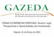 CONCEITO DE ZEE & ZFI - investexportbrasil.gov.br · zona econÓmica especial ... delimitada e regida por um regime fiscal, aduaneiro, cambial e laboral especial instituÍdo e adequado